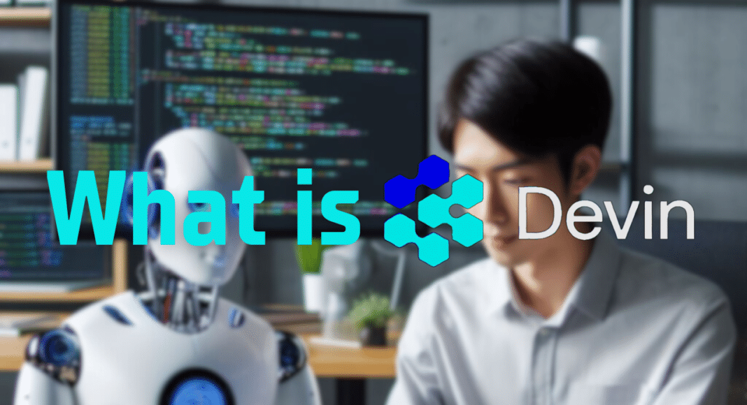 What is Devin The AI software engineer everyone is talking about