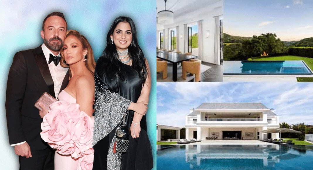 Jennifer Lopez and Ben Affleck Purchase Isha Ambani's Mansion in Los Angeles